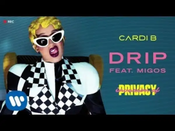 Cardi B - Drip (ft. Migos)